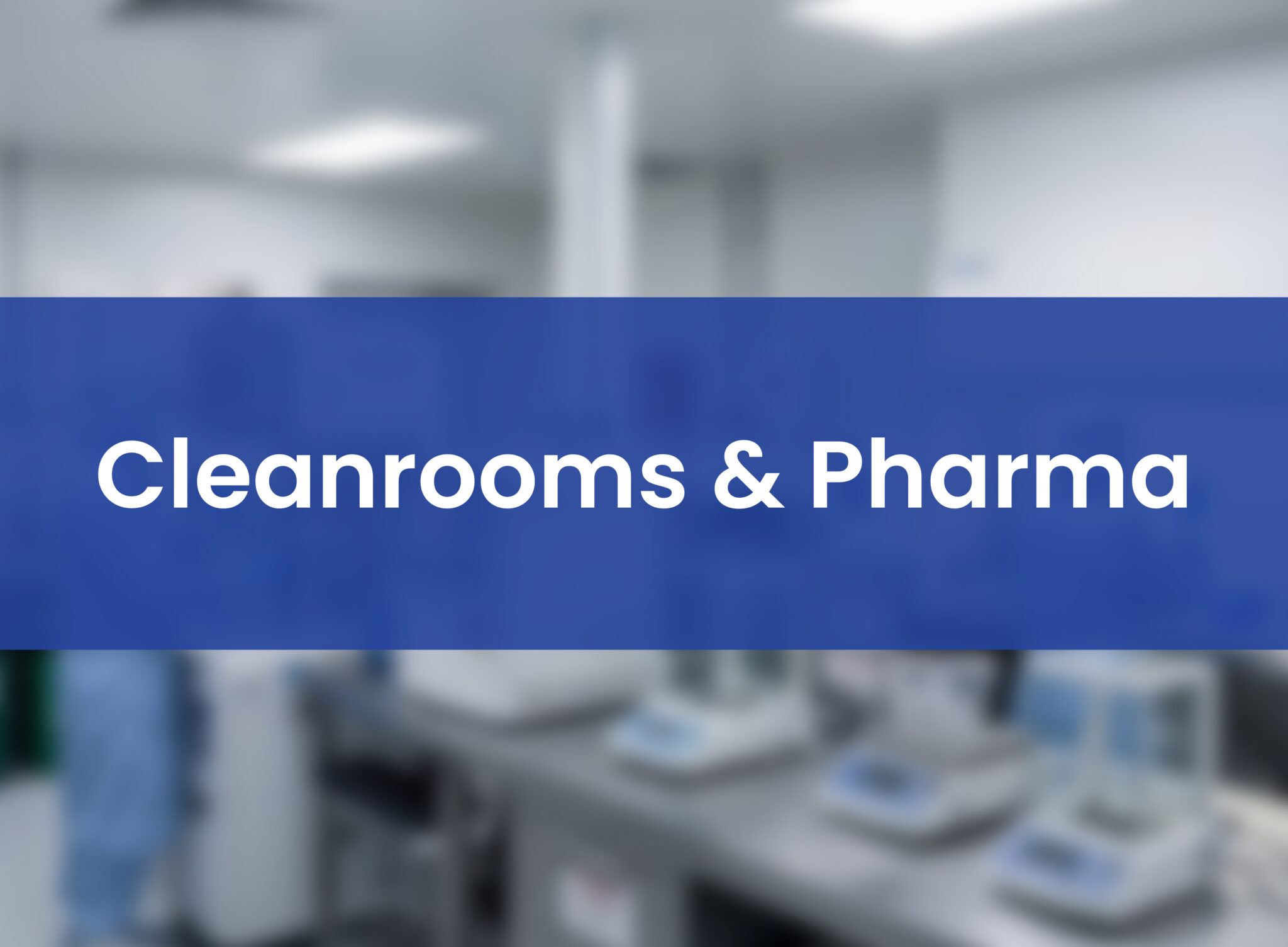 Cleanrooms & Pharma Application