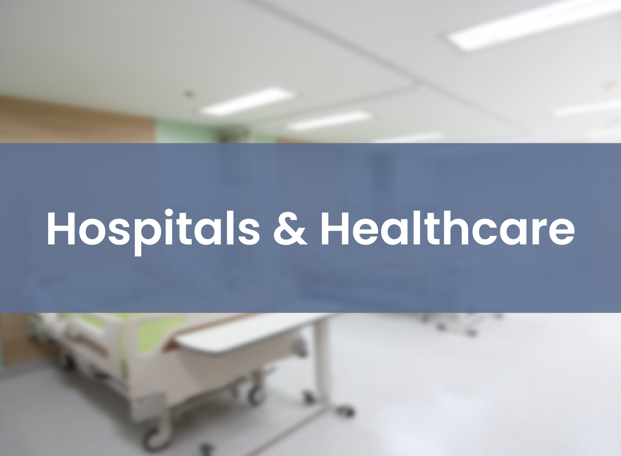 Hospitals & Healthcare Application